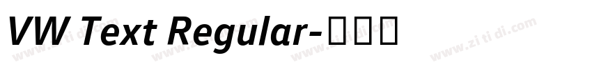 VW Text Regular字体转换